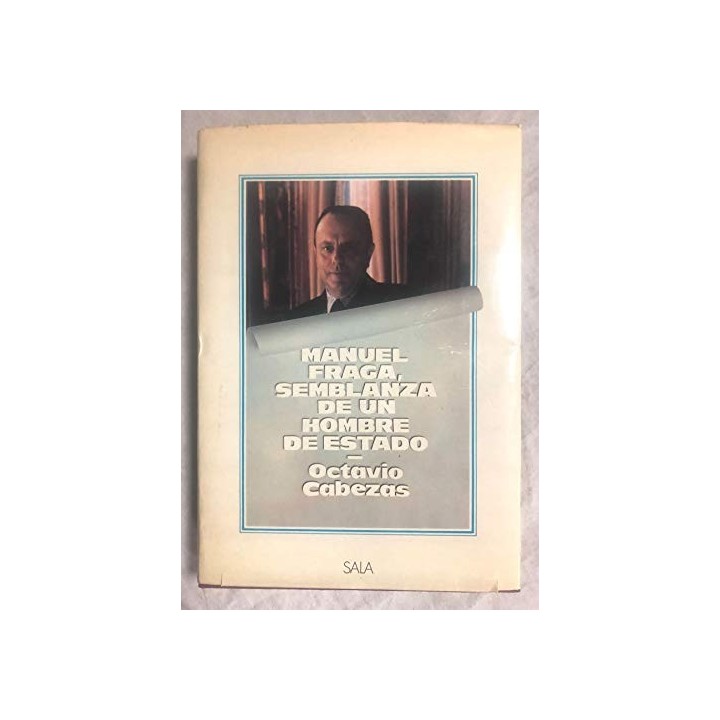 Manuel Fraga, semblanza de un hombre de estado.